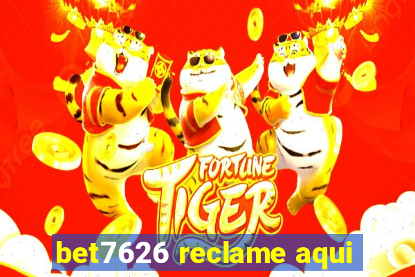 bet7626 reclame aqui